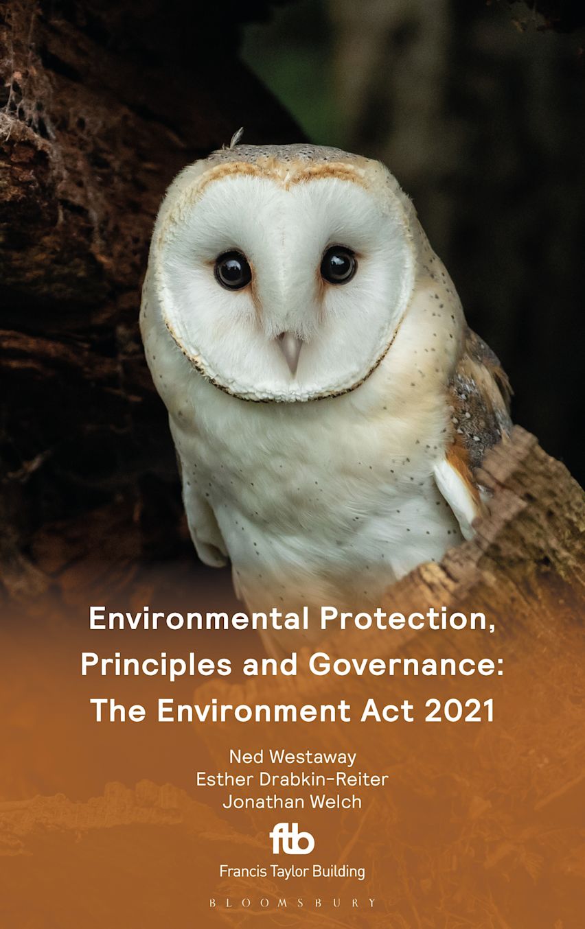 Environmental Protection, Principles and Governance: The Environment Act 2021 cover