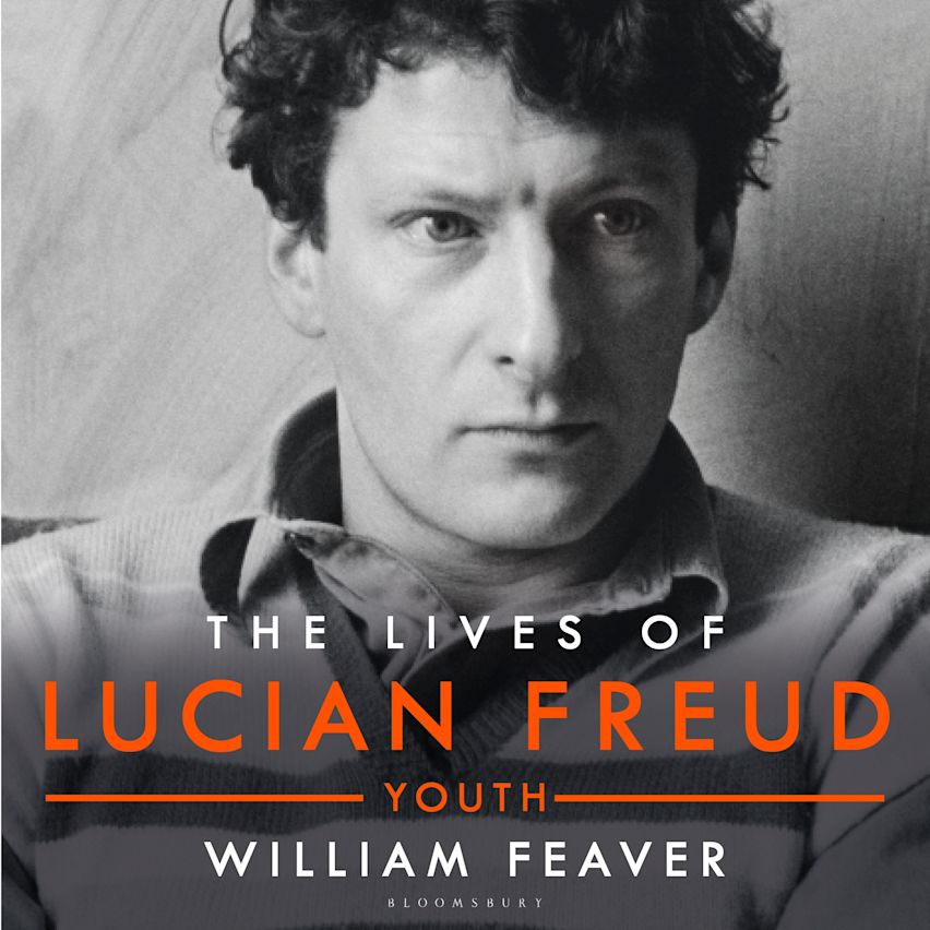 The Lives of Lucian Freud: YOUTH 1922 - 1968 cover