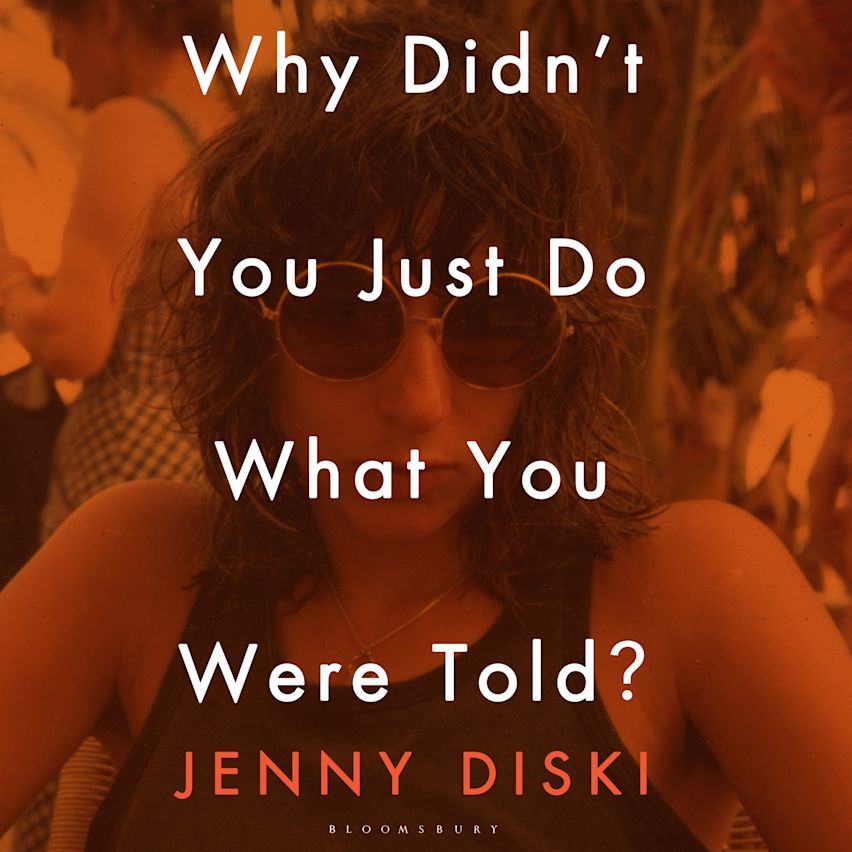 Why Didn’t You Just Do What You Were Told? cover