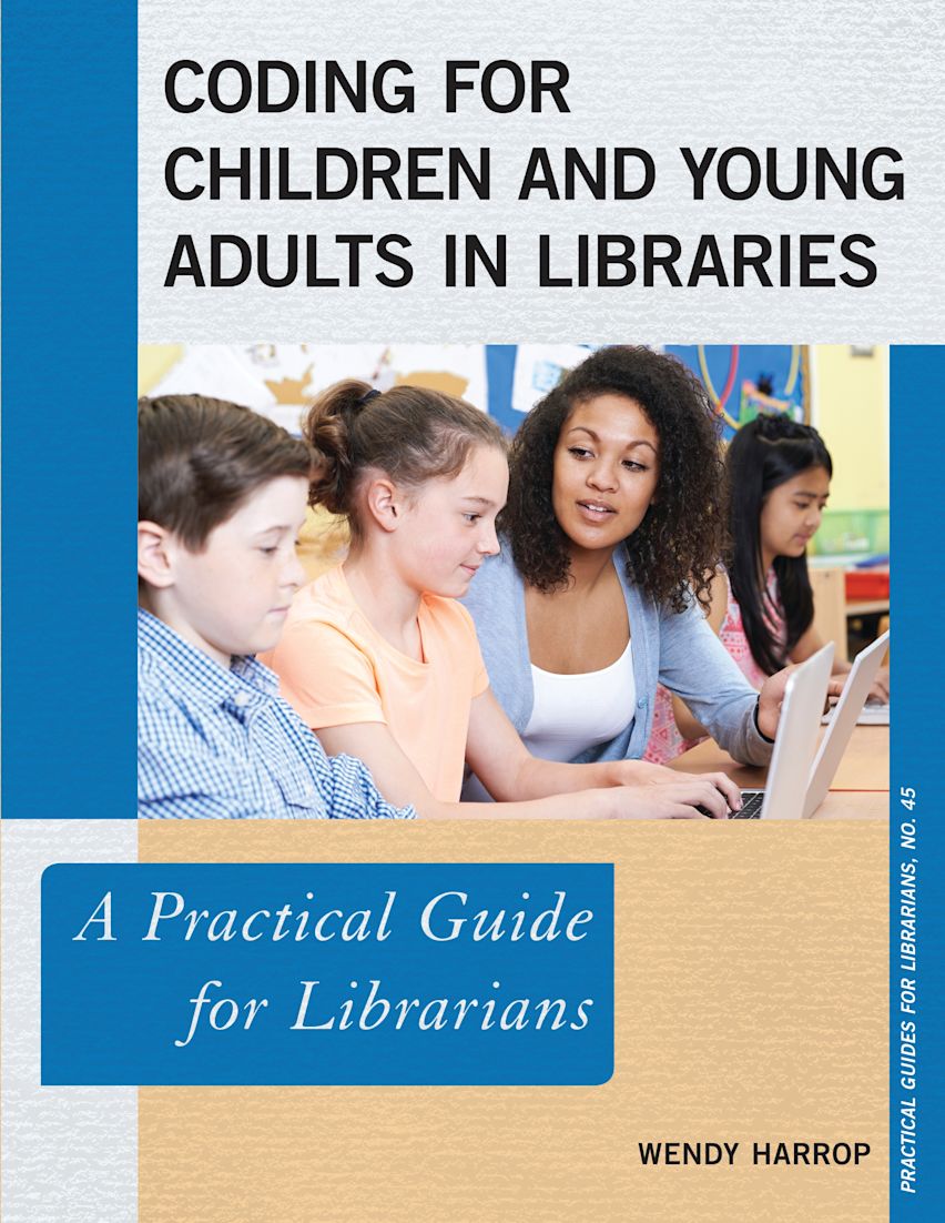 Coding for Children and Young Adults in Libraries: A Practical Guide ...