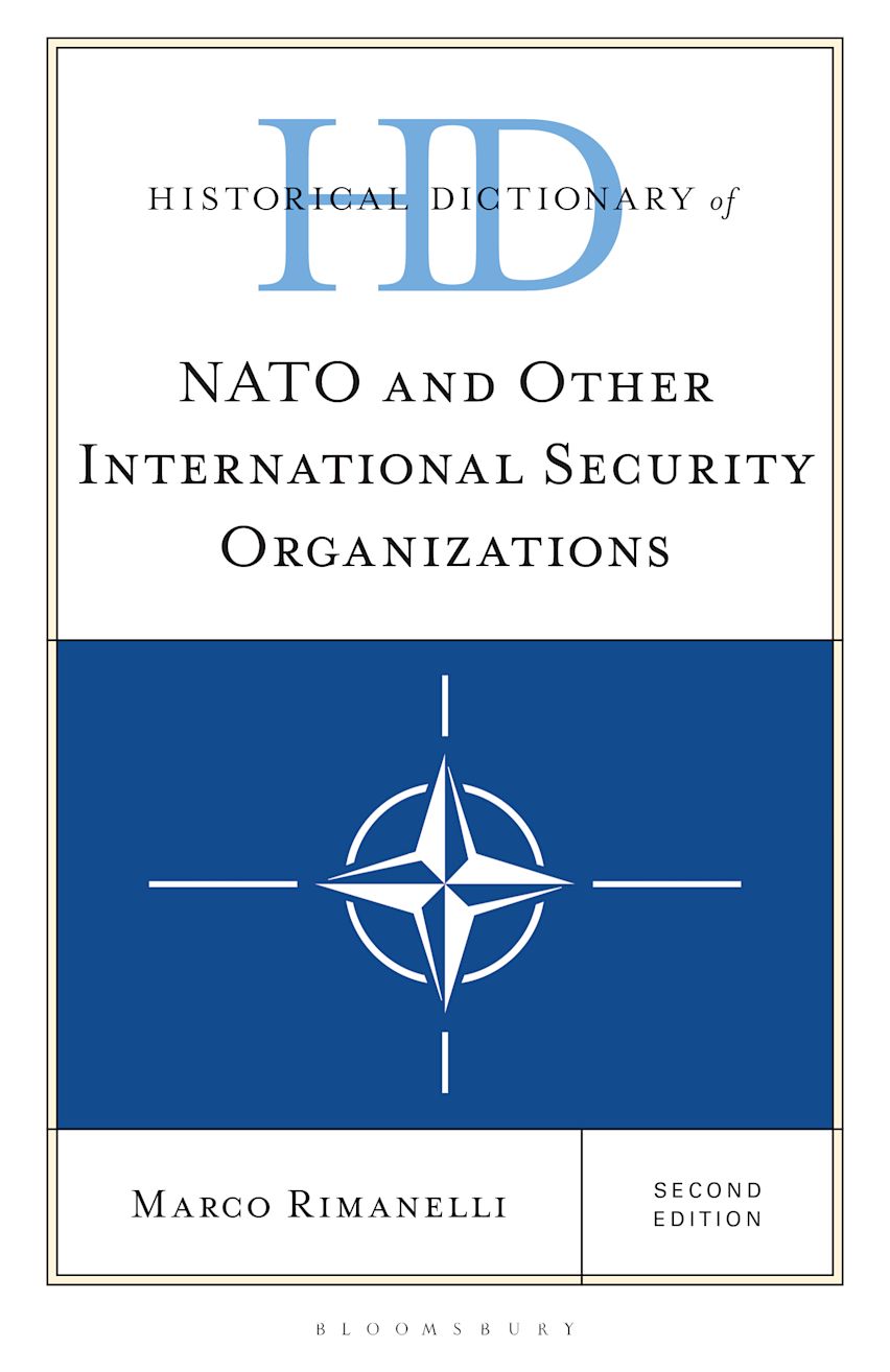 Historical Dictionary of NATO and Other International Security Organizations cover