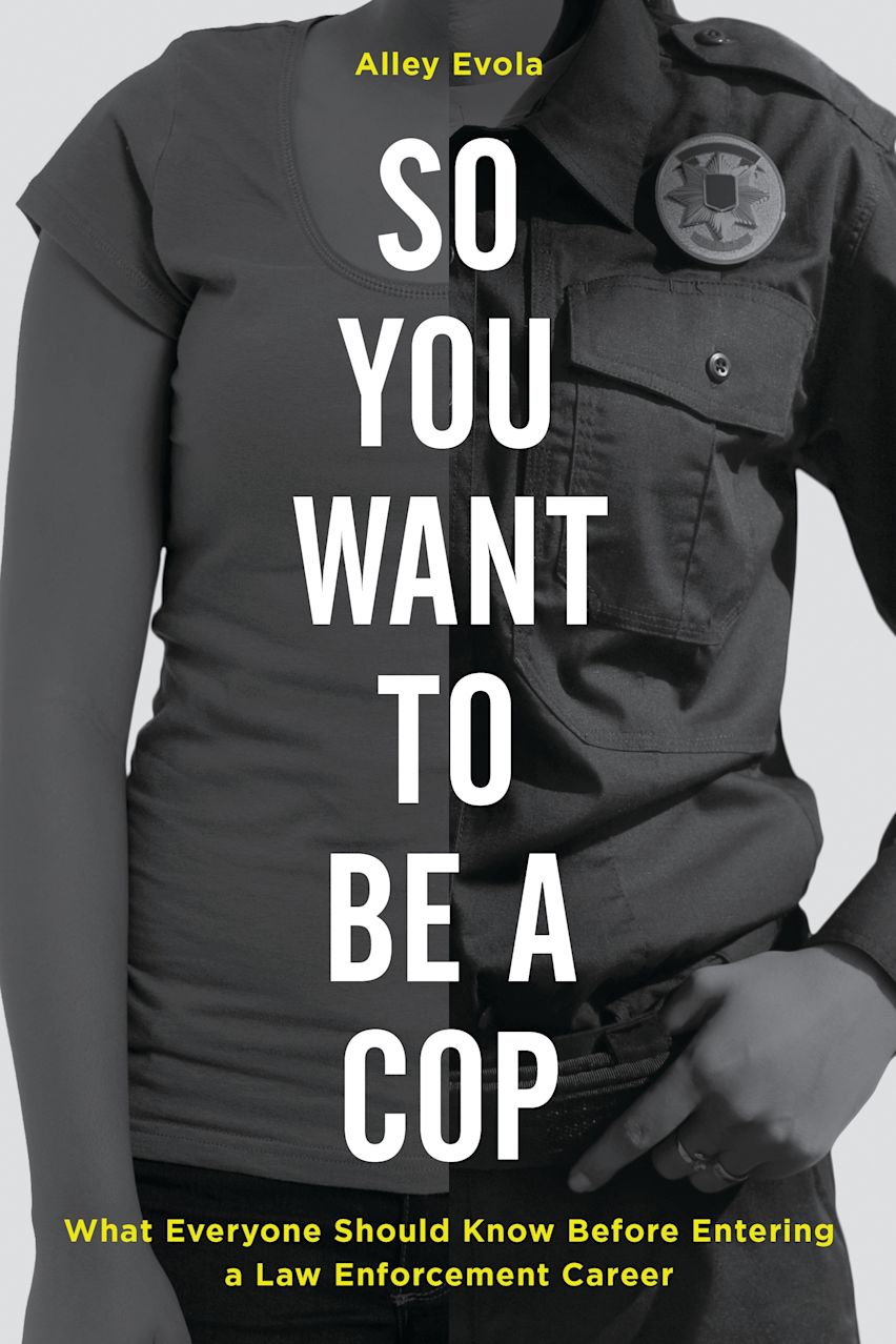So You Want to Be a Cop cover