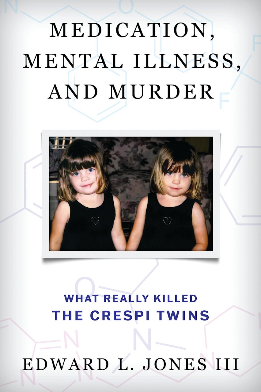 Medication, Mental Illness, and Murder cover