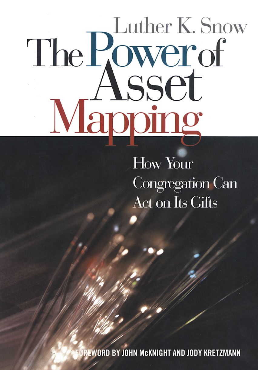 The Power of Asset Mapping: How Your Congregation Can Act on Its Gifts ...