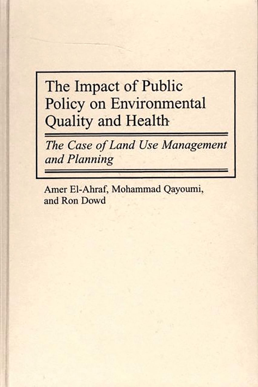 The Impact of Public Policy on Environmental Quality and Health: The ...