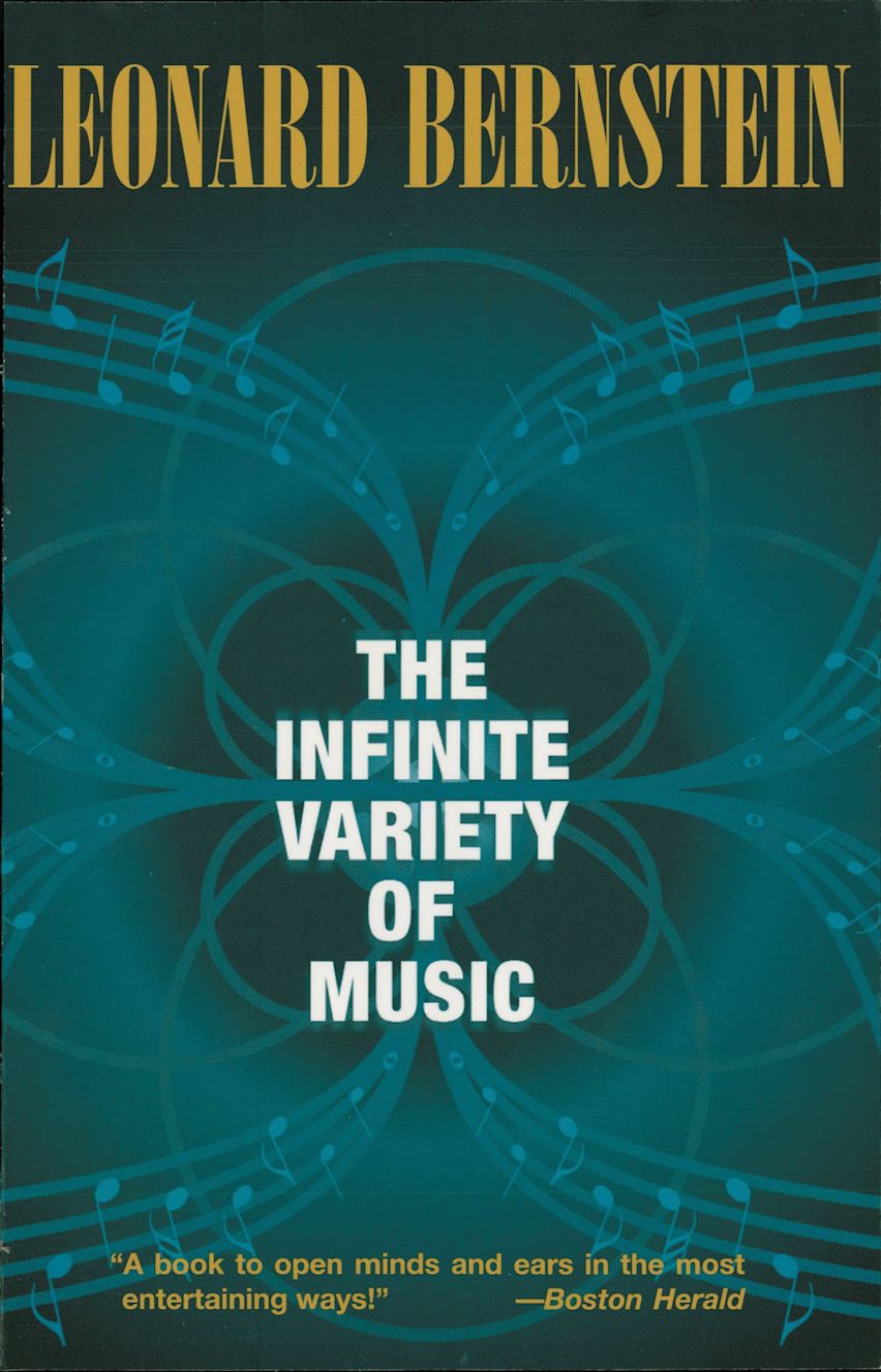 洋書LEONARD BERNSTEIN THE INFINITE VARIETY The Infinite Variety of Music: : Amadeus Leonard Bernstein Amadeus