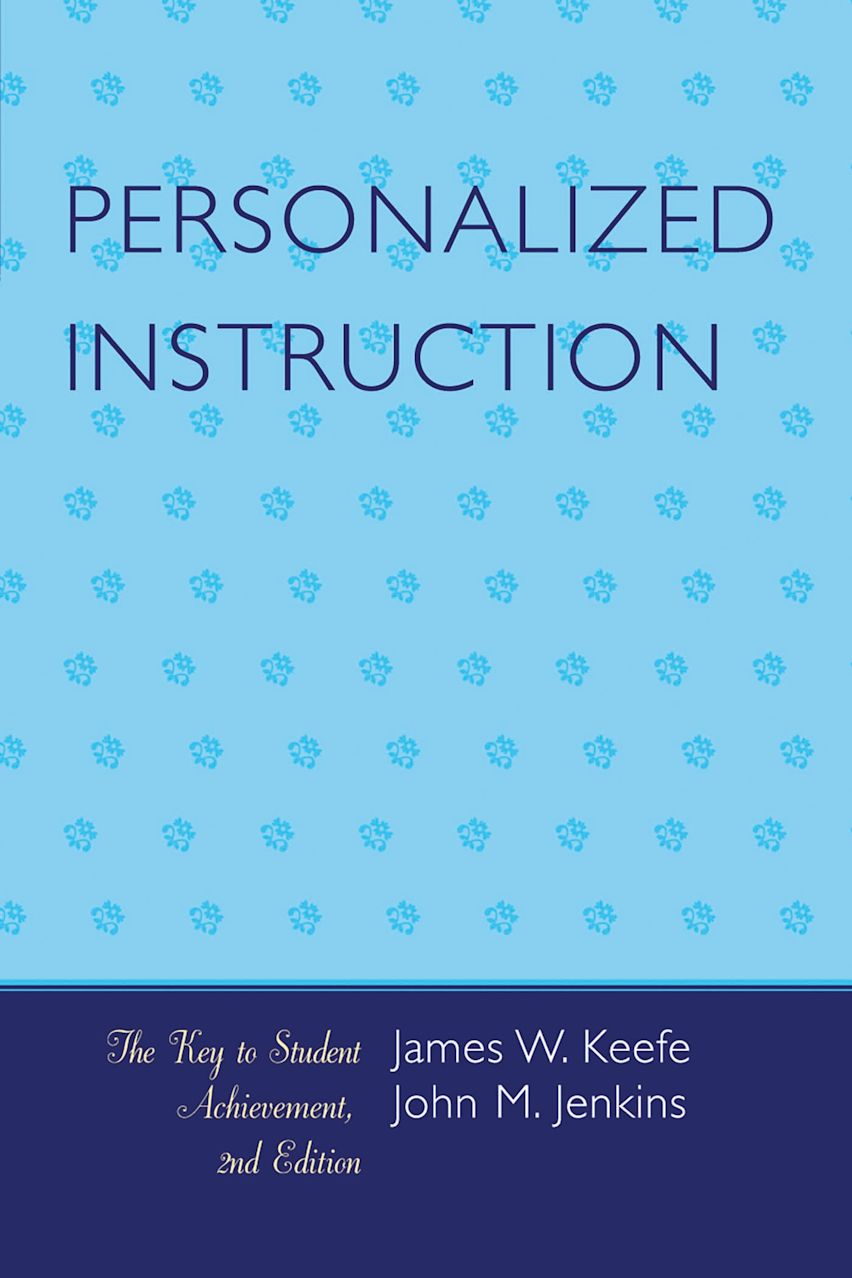 Personalized Instruction: The Key to Student Achievement: James W ...