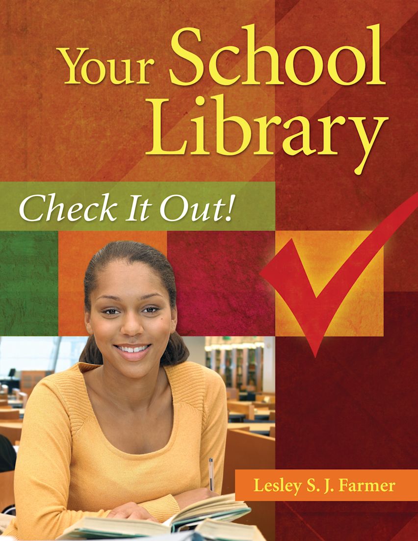 Your School Library: Check It Out!: Lesley S. J. Farmer: Libraries ...
