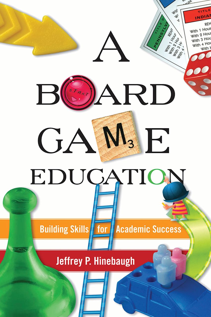 A Board Game Education: : Jeffrey P. Hinebaugh: R&L Education - Bloomsbury