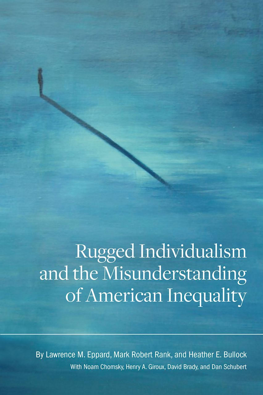 Rugged Individualism and the Misunderstanding of American Inequality cover