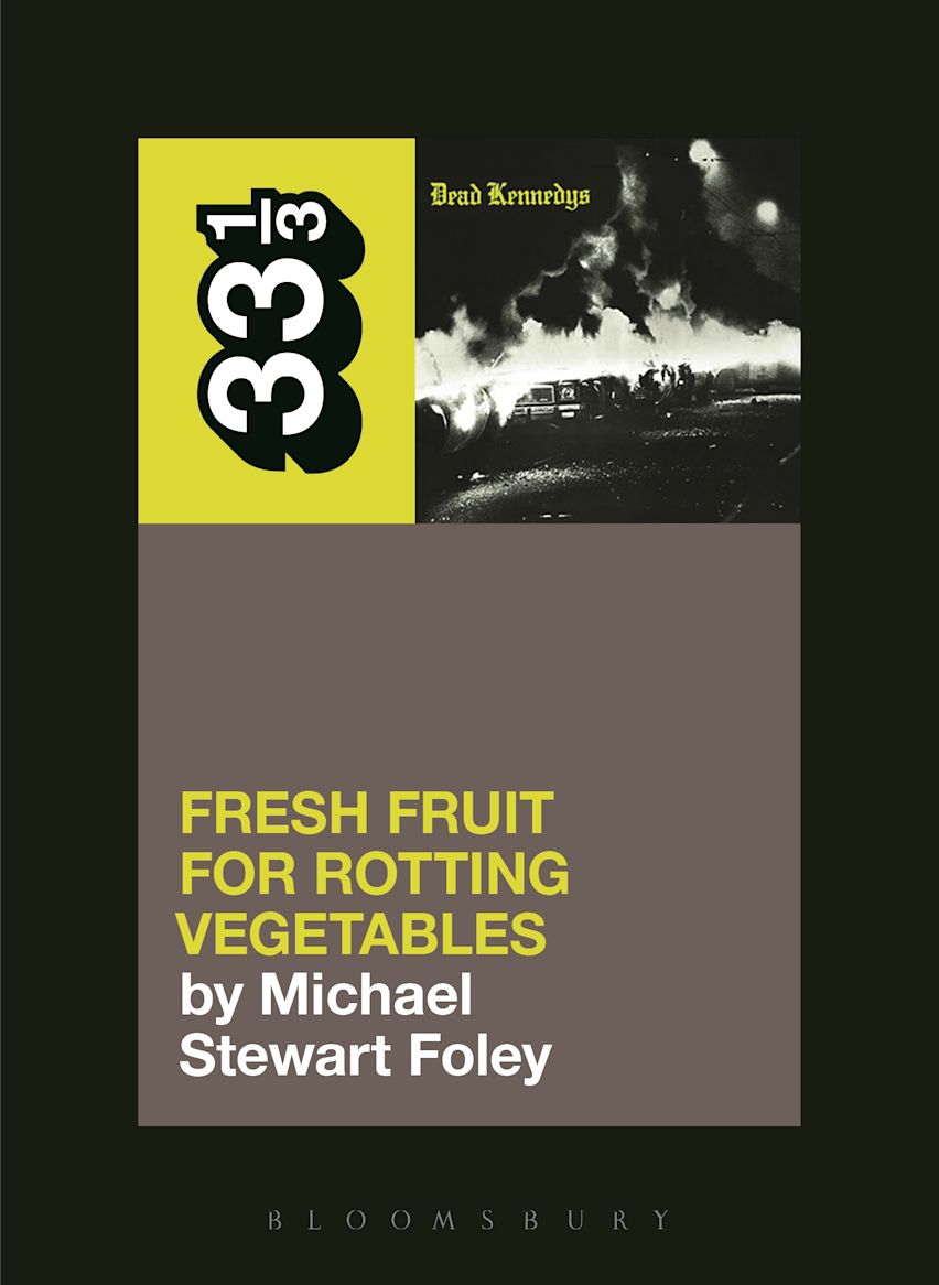 Dead Kennedys' Fresh Fruit for Rotting Vegetables: : 33 1/3