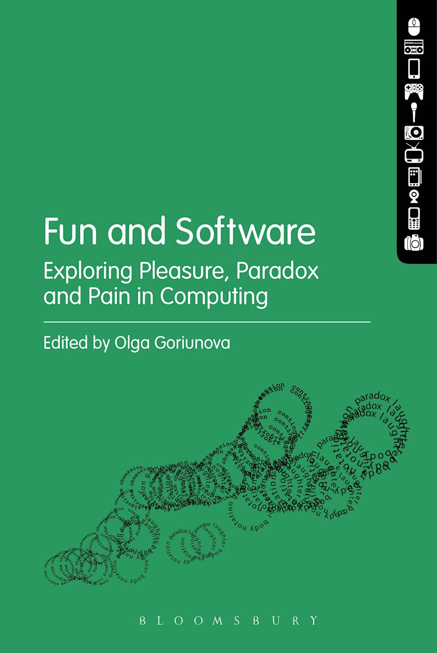 Fun and Software: Exploring Pleasure, Paradox and Pain in Computing ...