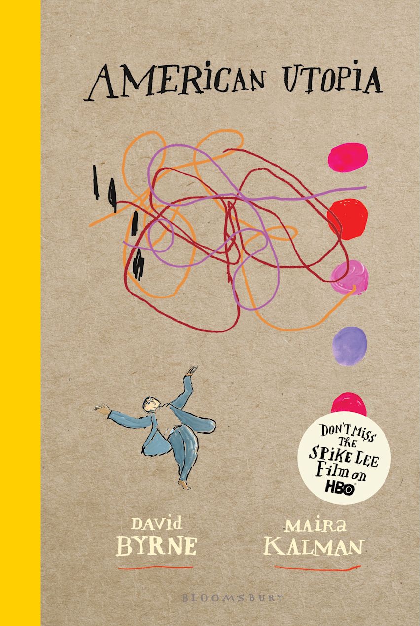 American Utopia: : David Byrne: Bloomsbury Publishing - Bloomsbury
