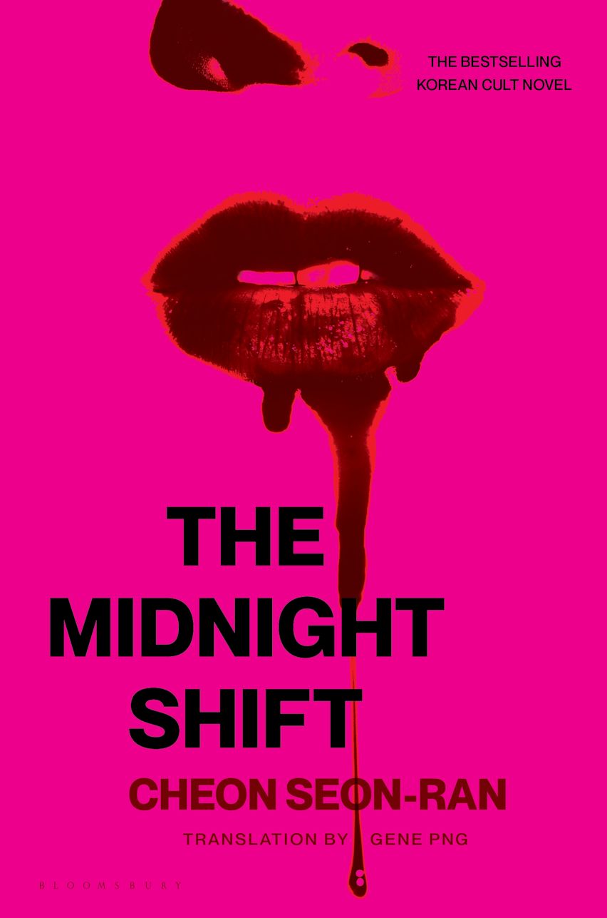 The Midnight Shift: : Cheon Seon-Ran: Bloomsbury Publishing