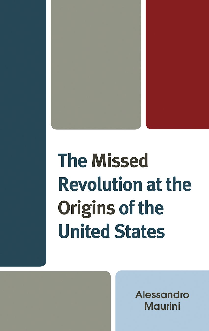 The Missed Revolution at the Origins of United States cover