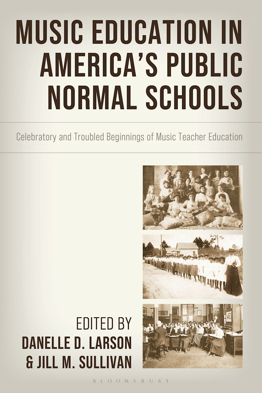 Music Education in America's Public Normal Schools cover