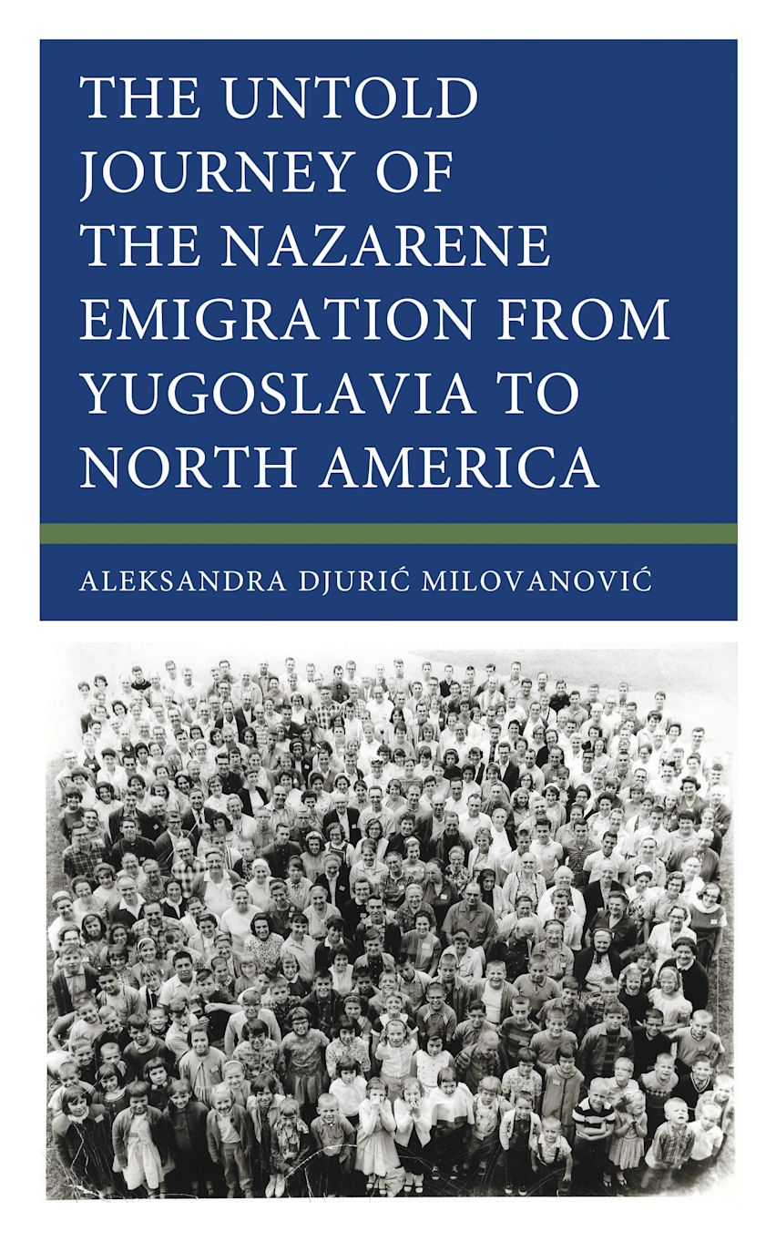 The Untold Journey of the Nazarene Emigration from Yugoslavia to North America cover