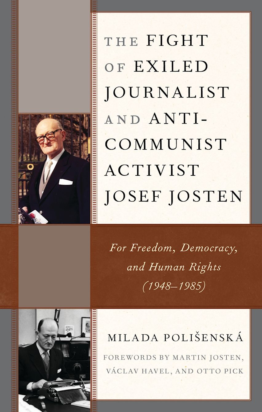 The Fight of Exiled Journalist and Anti-Communist Activist Josef Josten cover