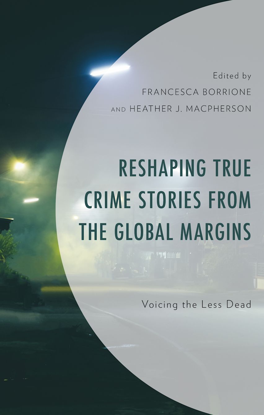 Reshaping True Crime Stories from the Global Margins cover
