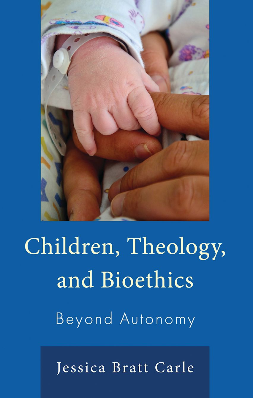 Children, Theology, and Bioethics cover