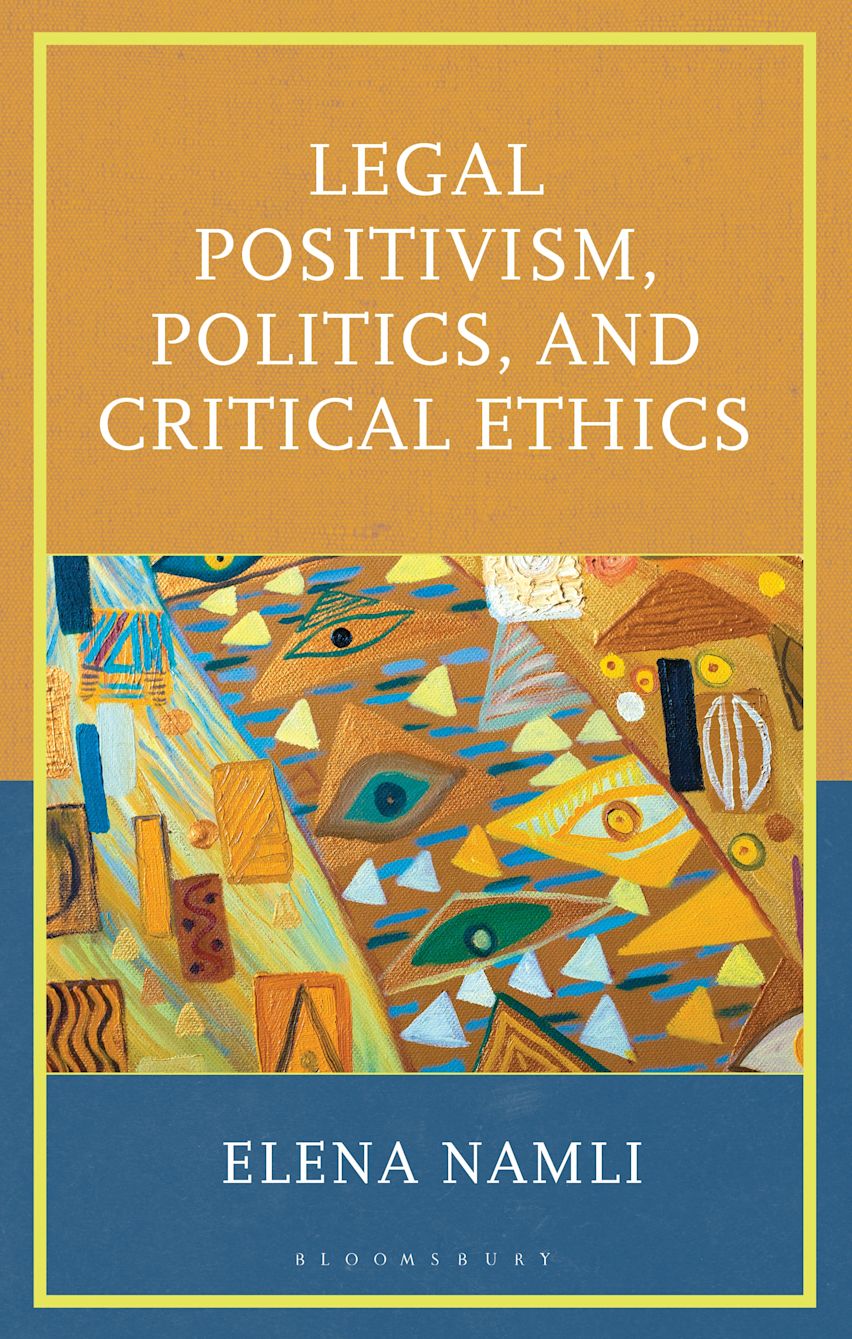 Legal Positivism, Politics, and Critical Ethics cover