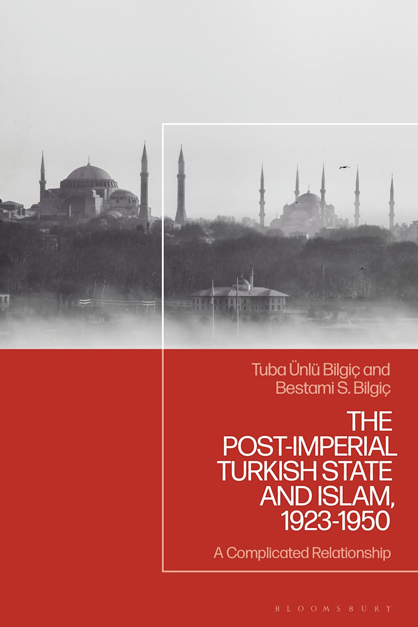 The Post-Imperial Turkish State and Islam, 1923-1950 cover