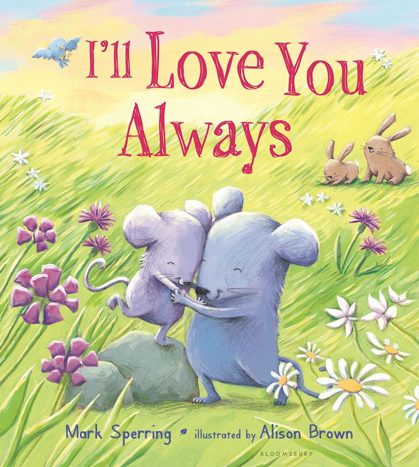 I'll Love You Always (padded board book) cover