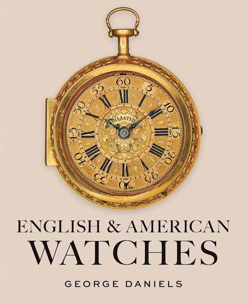 English and American Watches: : George Daniels: Philip Wilson Publishers English and American Watches: : George Daniels: Philip Wilson Publishers