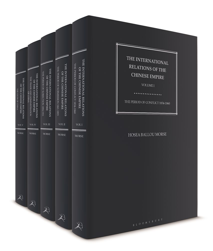 The International Relations of the Chinese Empire: : Hosea Ballou Morse: Bloomsbury Academic The International Relations of the Chinese Empire: : Hosea Ballou Morse: Bloomsbury Academic