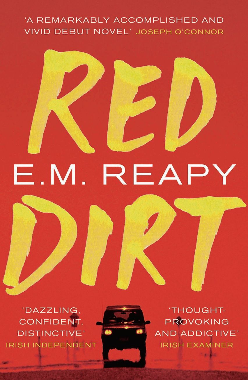 Red Dirt: : E.M. Reapy: Head of Zeus - Bloomsbury