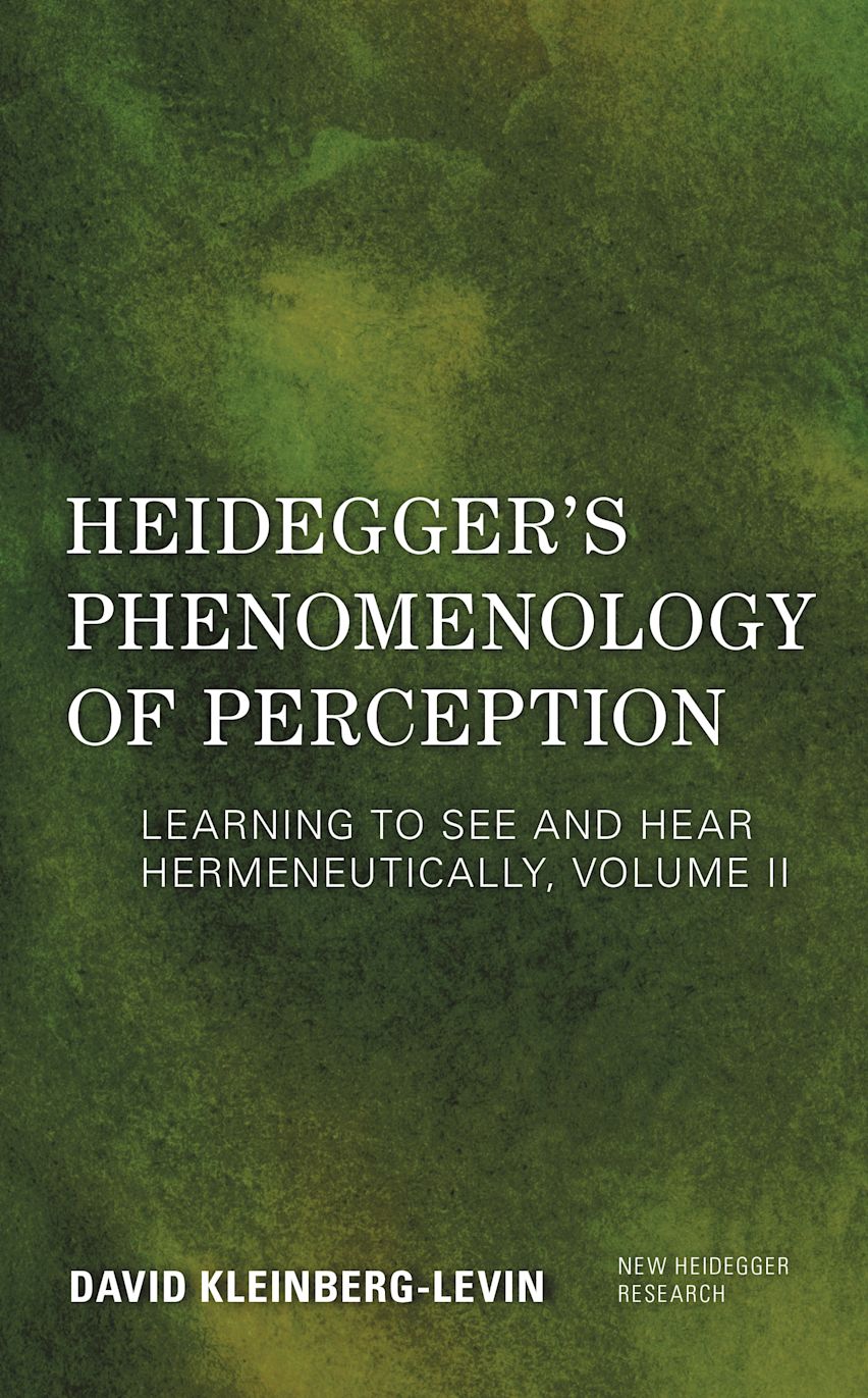 Heidegger's Phenomenology of Perception: Learning to See and Hear ...