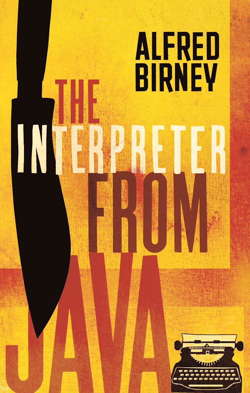 The Interpreter From Java: : Alfred Birney: Apollo - Bloomsbury