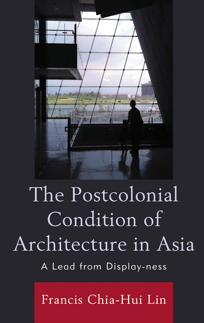 The Postcolonial Condition of Architecture in Asia cover