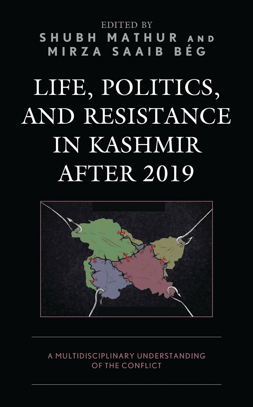 Life, Politics, and Resistance in Kashmir after 2019 cover