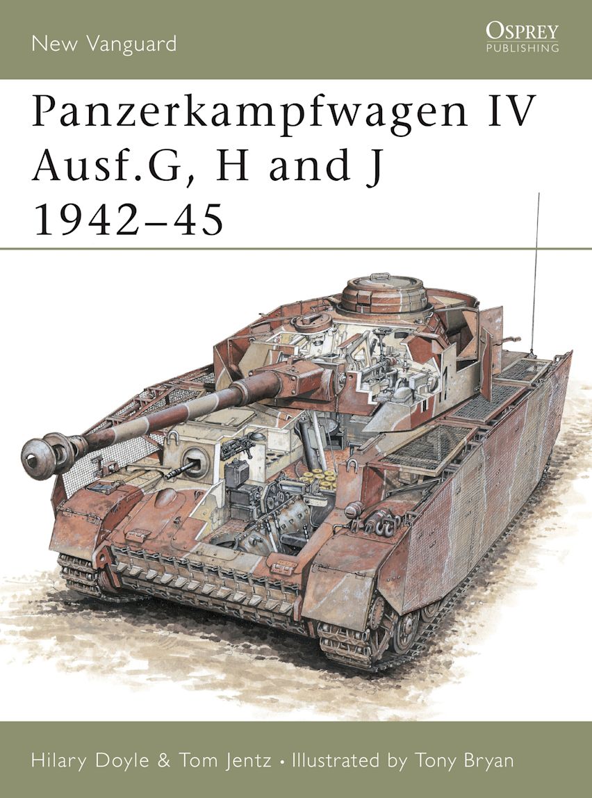 Panzerkampfwagen IV Ausf.G, H and J 1942–45: : New Vanguard Panzerkampfwagen IV Ausf.G, H and J 1942–45: : New Vanguard