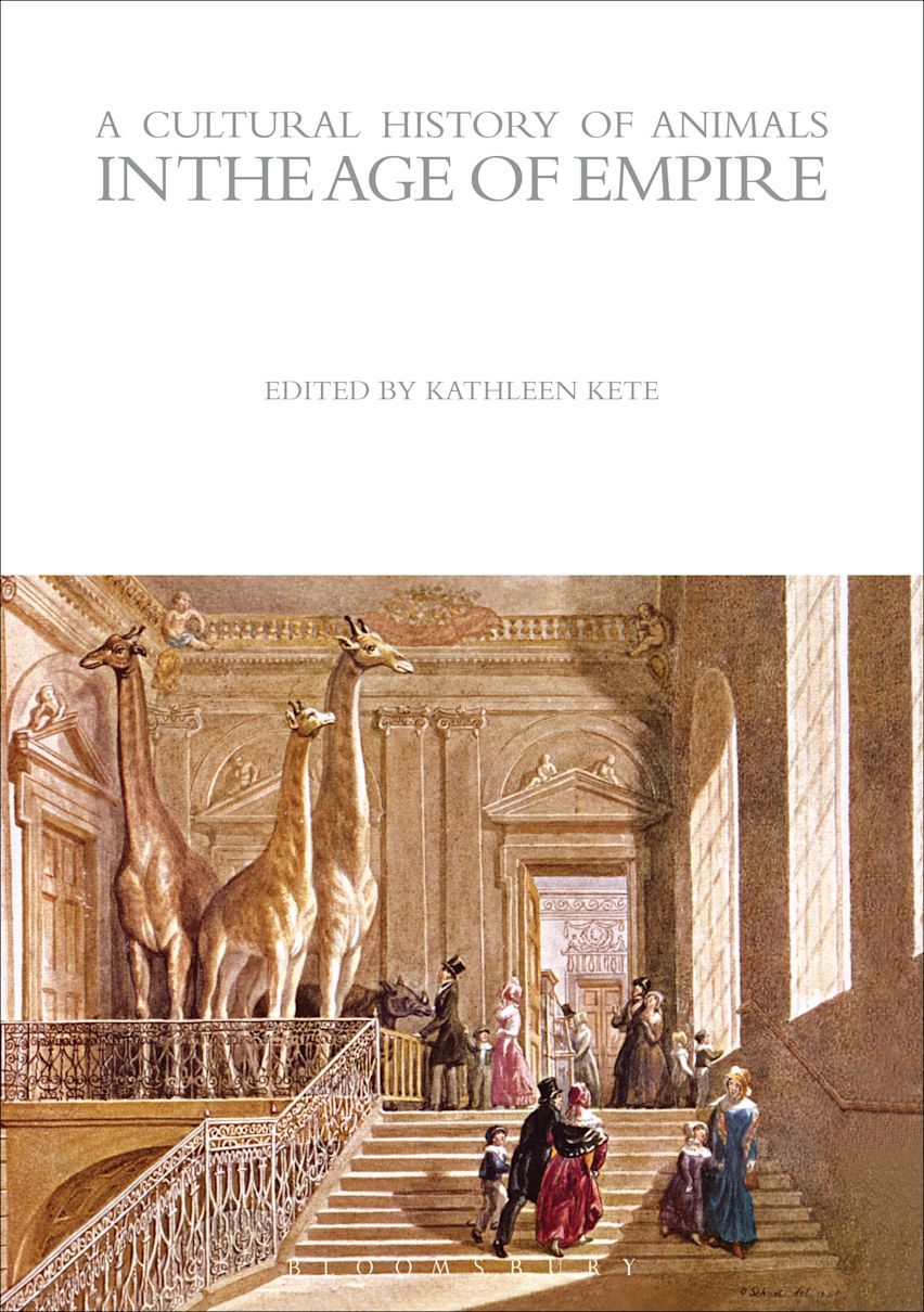 A Cultural History of Animals in the Age of Empire: : The Cultural ...
