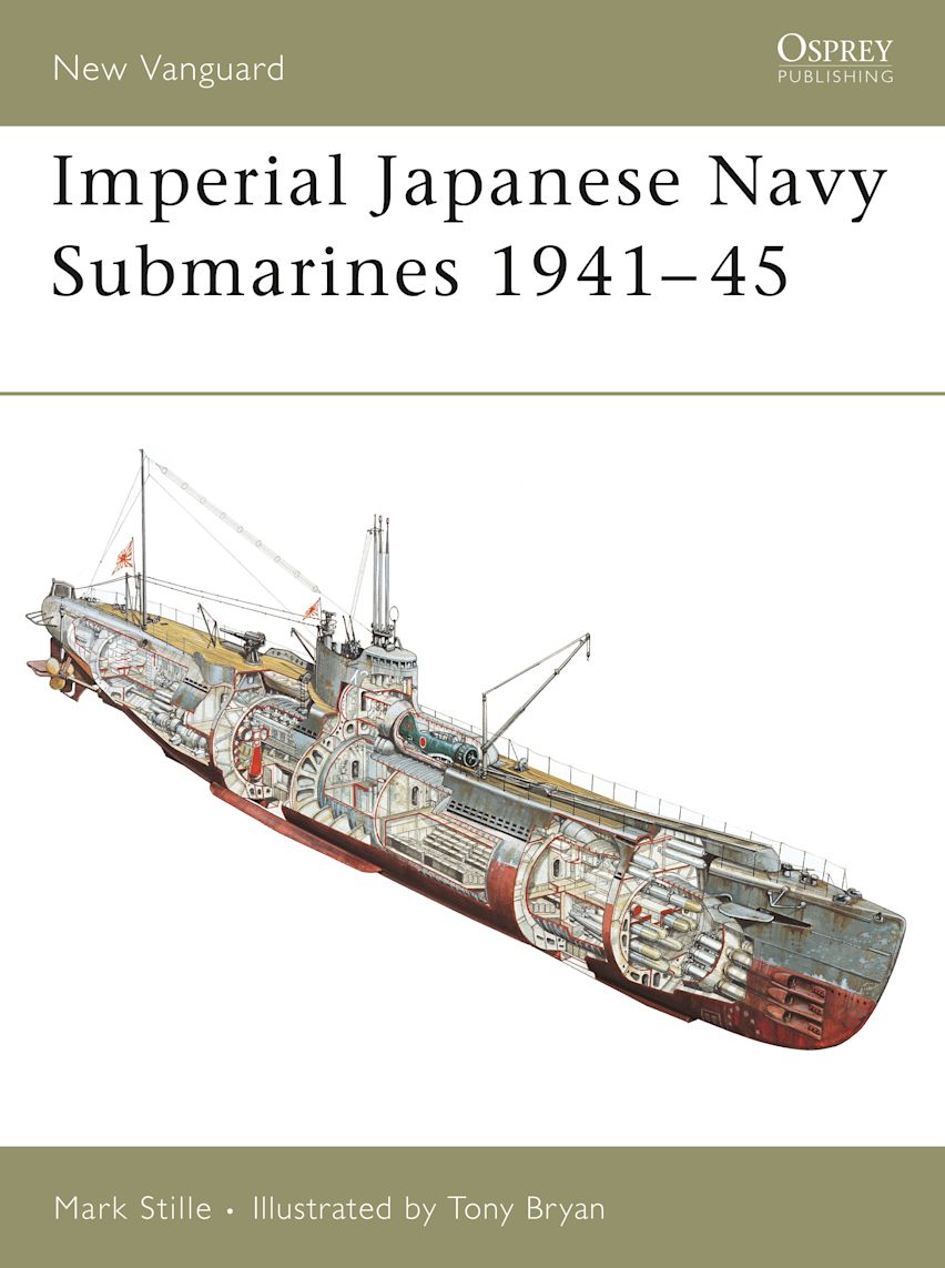 Imperial Japanese Navy Submarines 1941–45: : New Vanguard Imperial Japanese Navy Submarines 1941–45: : New Vanguard