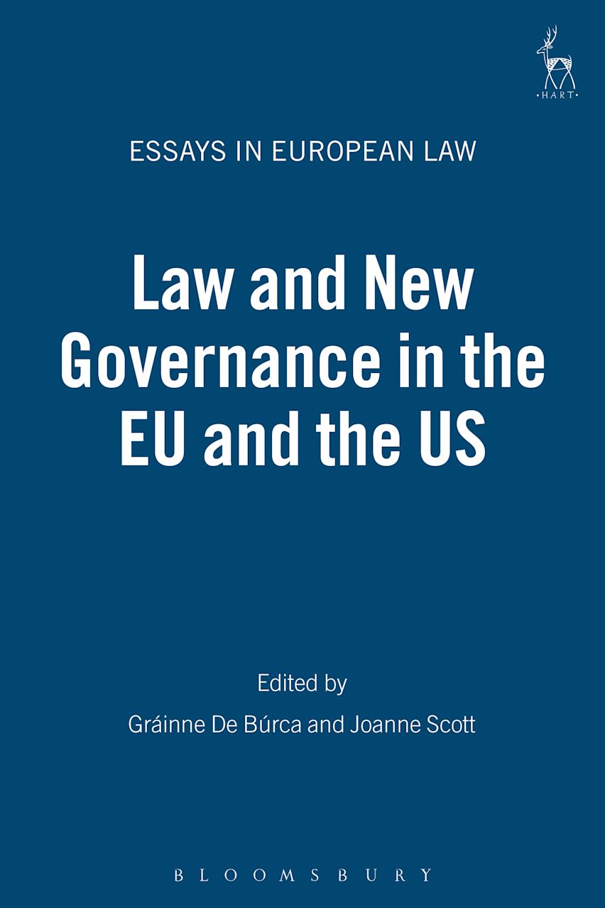 Law and New Governance in the EU and the US: : Essays in