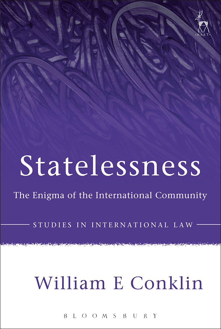 Statelessness: The Enigma of the International Community: Studies in International Law William ...