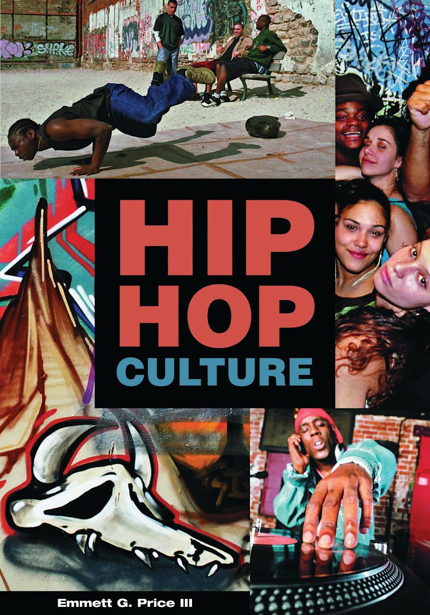 Hip Hop Culture: : Emmett G. Price III: ABC-CLIO - Bloomsbury