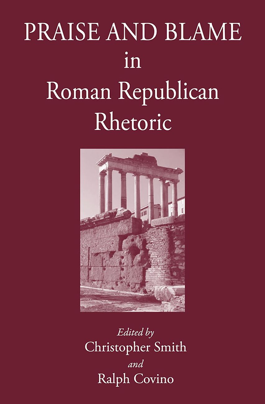 Praise and Blame in Roman Republican Rhetoric cover