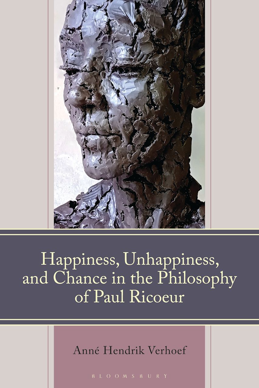 Happiness, Unhappiness, and Chance in the Philosophy of Paul Ricoeur cover