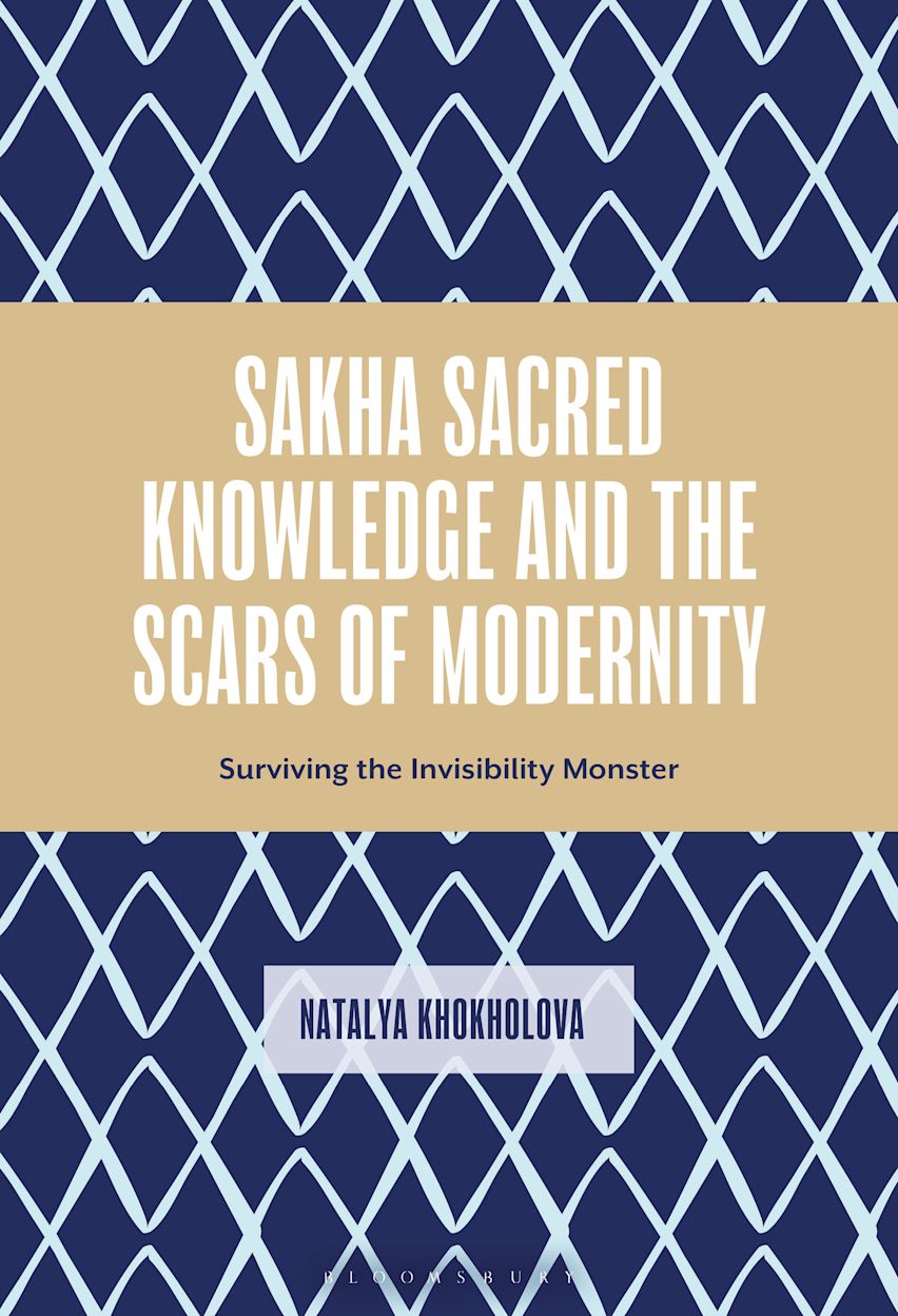 Sakha Sacred Knowledge and the Scars of Modernity cover