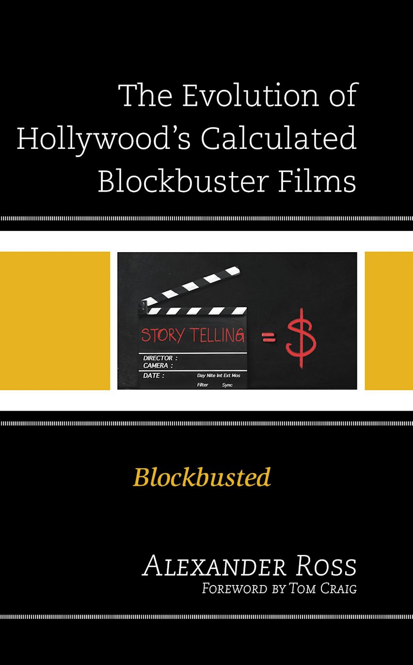 The Evolution of Hollywood's Calculated Blockbuster Films cover