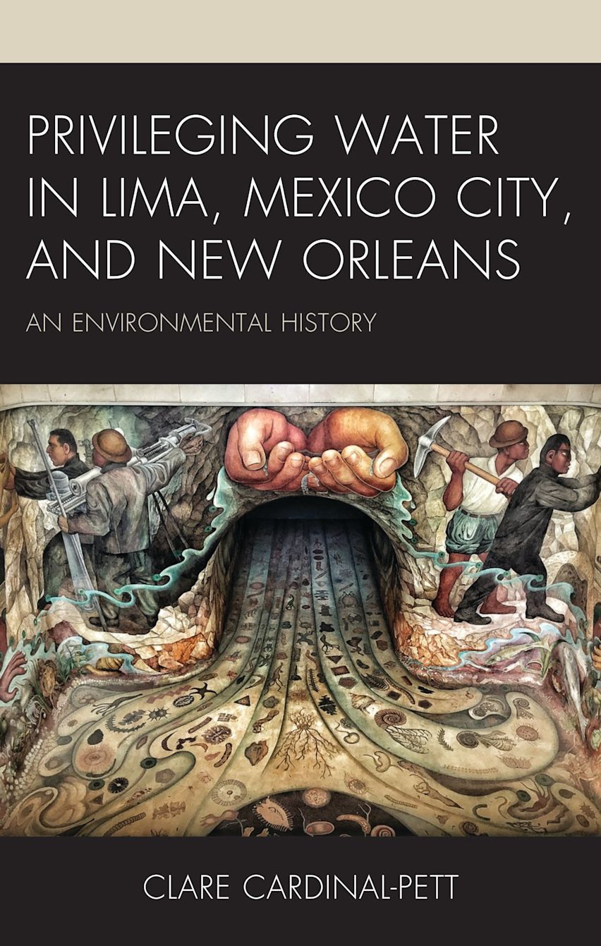 Privileging Water in Lima, Mexico City, and New Orleans cover
