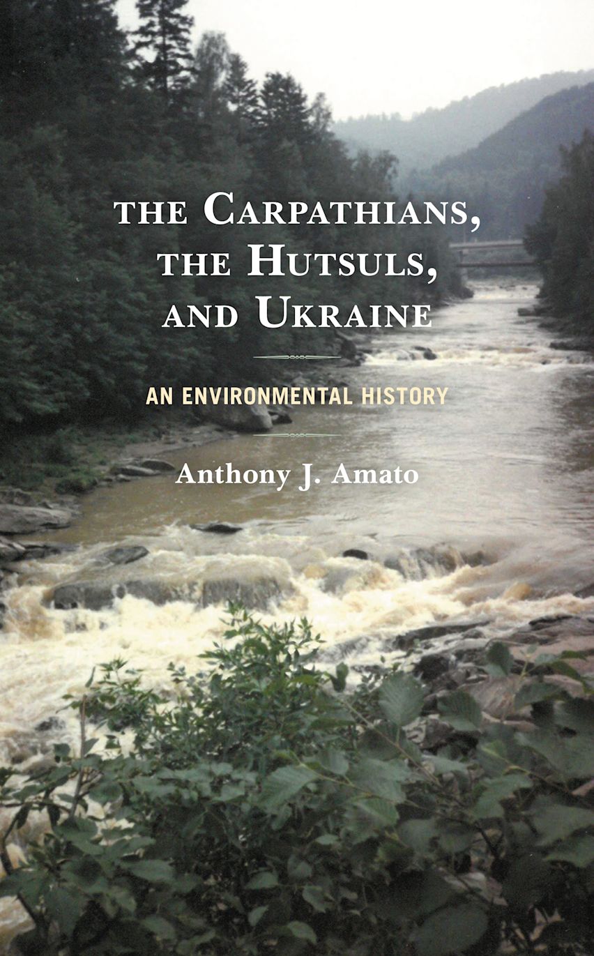 The Carpathians, the Hutsuls, and Ukraine cover