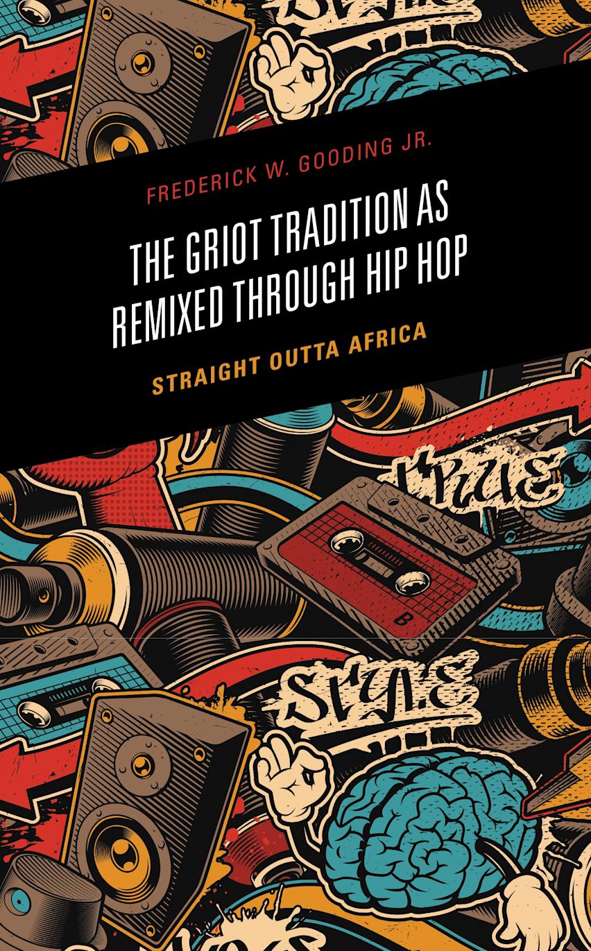The Griot Tradition as Remixed through Hip Hop cover