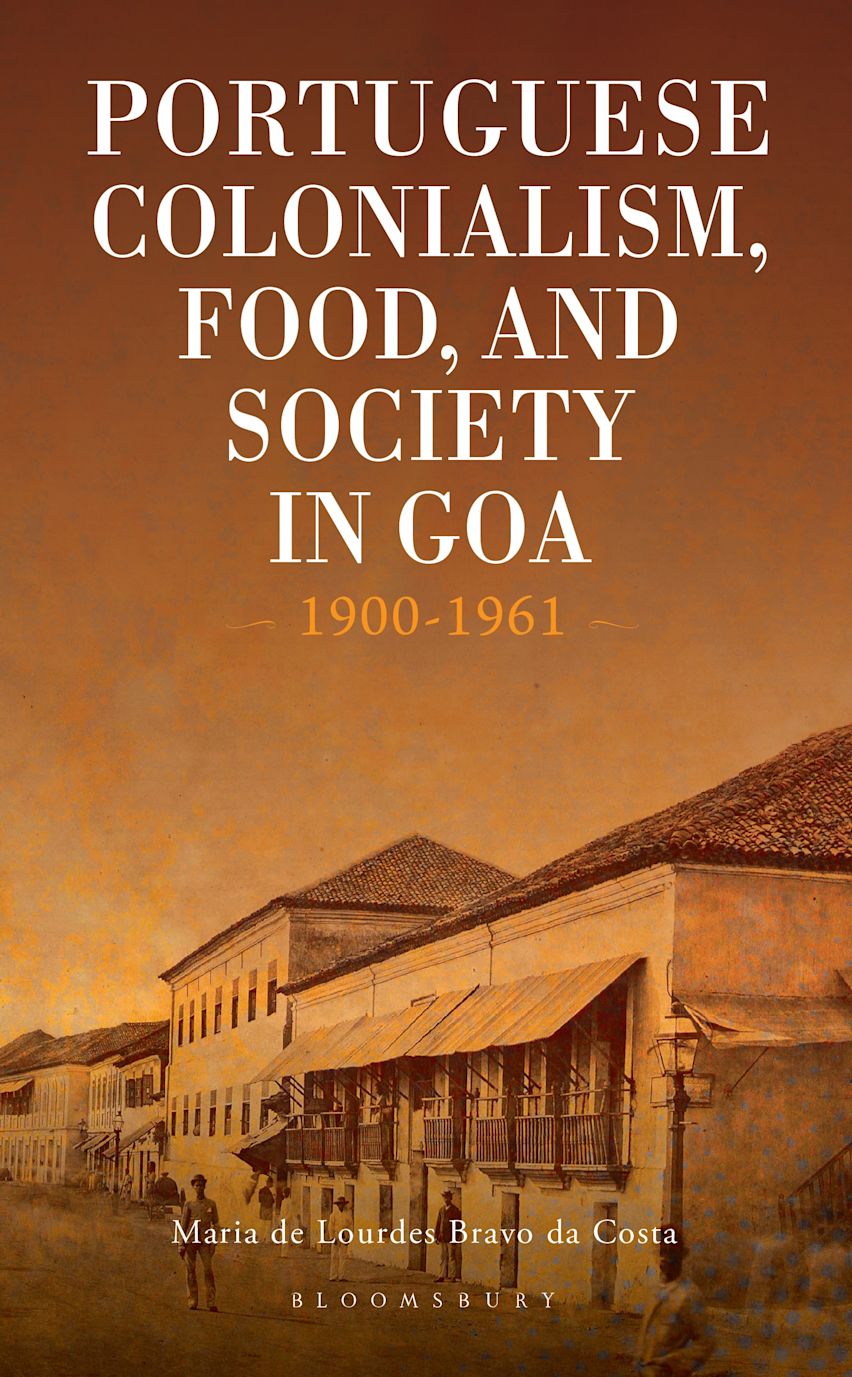 Portuguese Colonialism, Food, and Society in Goa cover