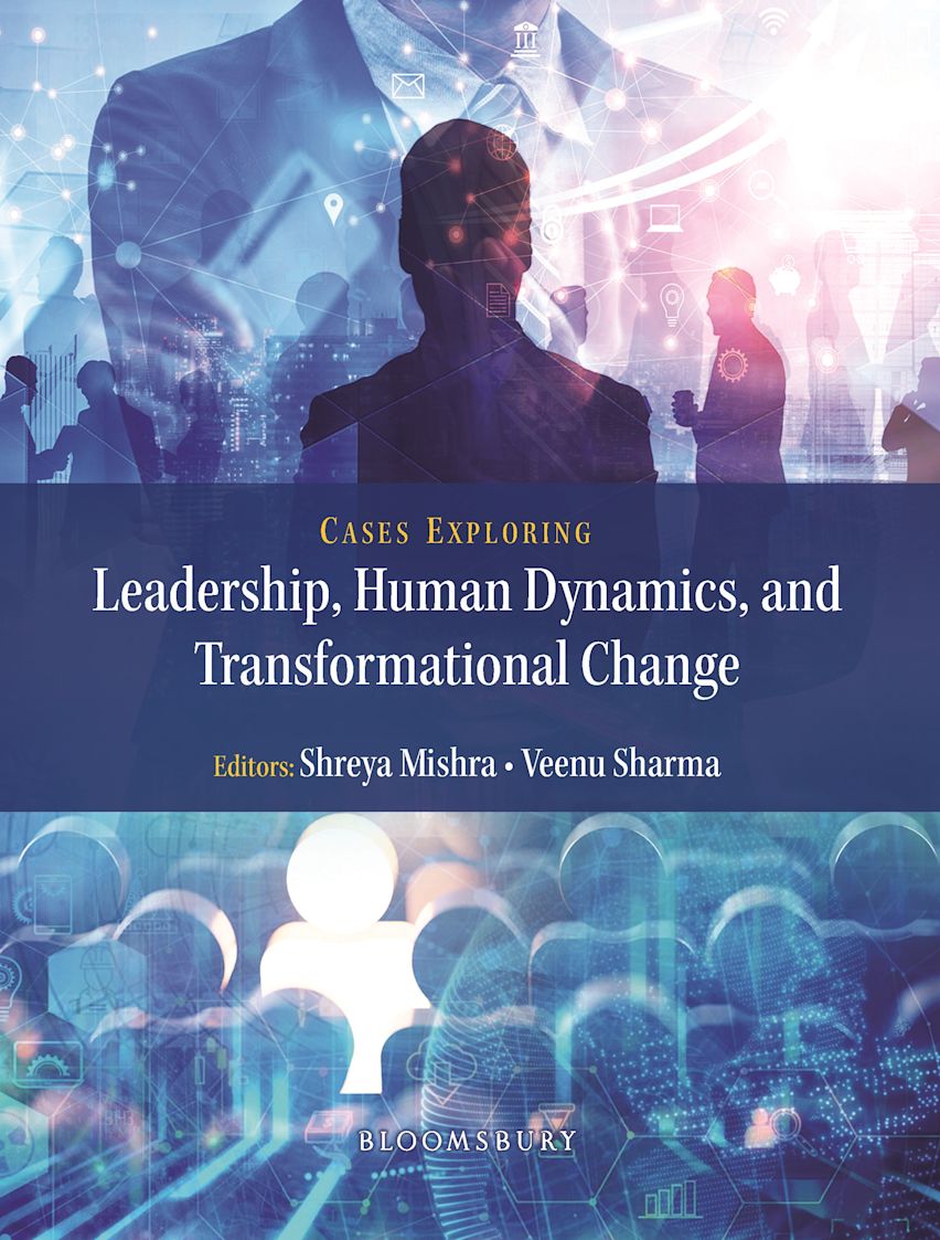 Cases Exploring Leadership, Human Dynamics, and Transformational Change cover