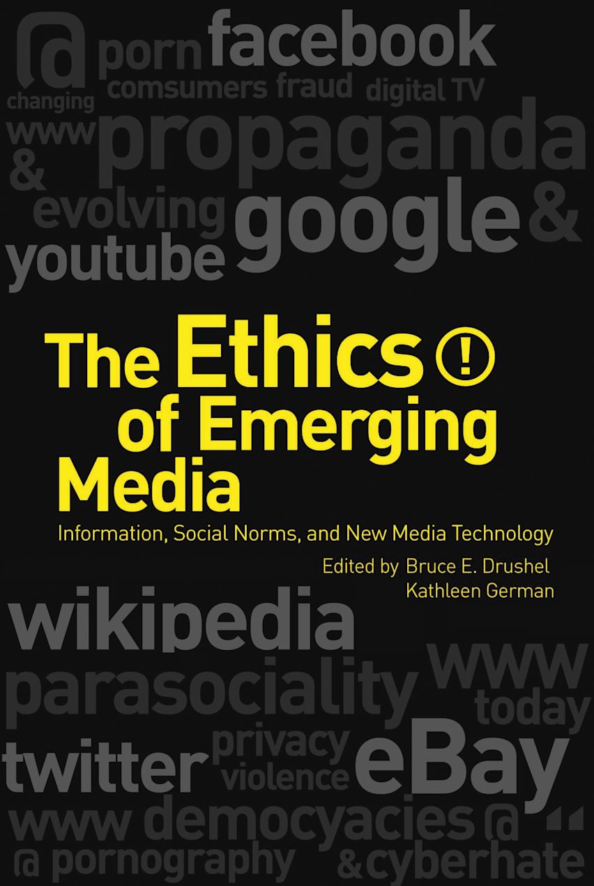 The Ethics of Emerging Media cover